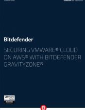 Securing VMware<sup>&reg;</sup> Cloud on AWS<sup>&reg;</sup> with Bitdefender GravityZone<sup>&reg;</sup>